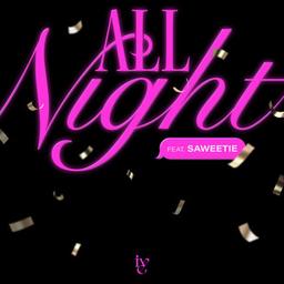 Album cover of All Night (feat. Saweetie)